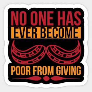 No One Has Ever Become Poor From Giving T Shirt For Women Men Sticker